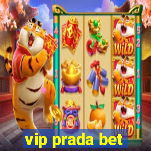 vip prada bet